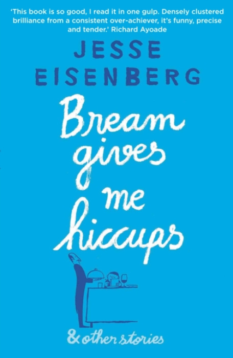 Bream Gives Me Hiccups, And Other Stories