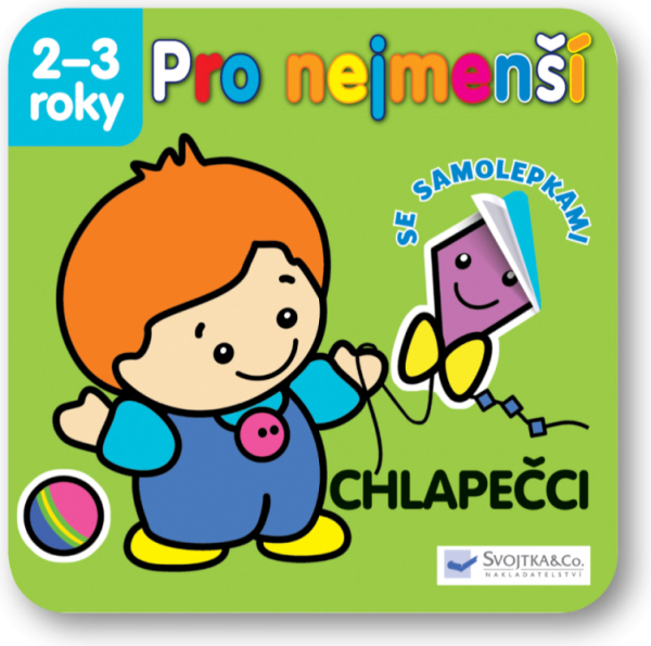Chlapečci - Pro nejmenší