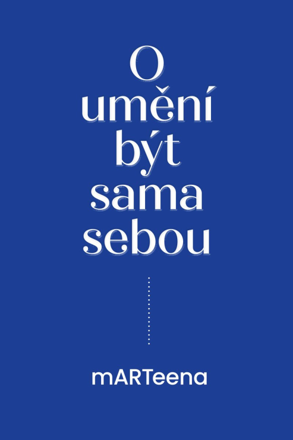 O umění být sama sebou