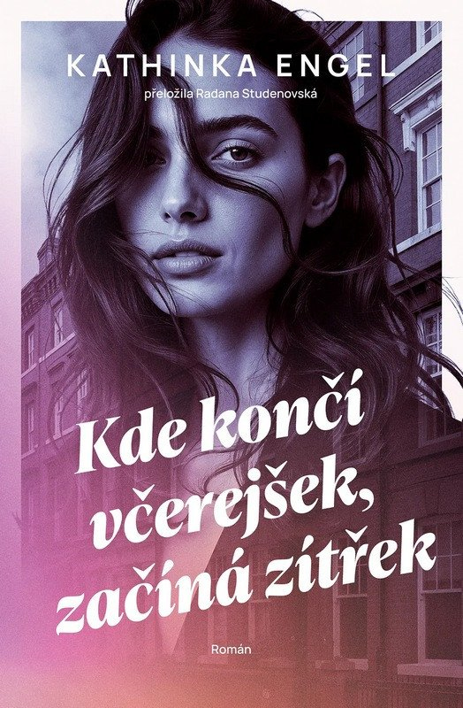 Kde končí včerejšek, začíná zítřek