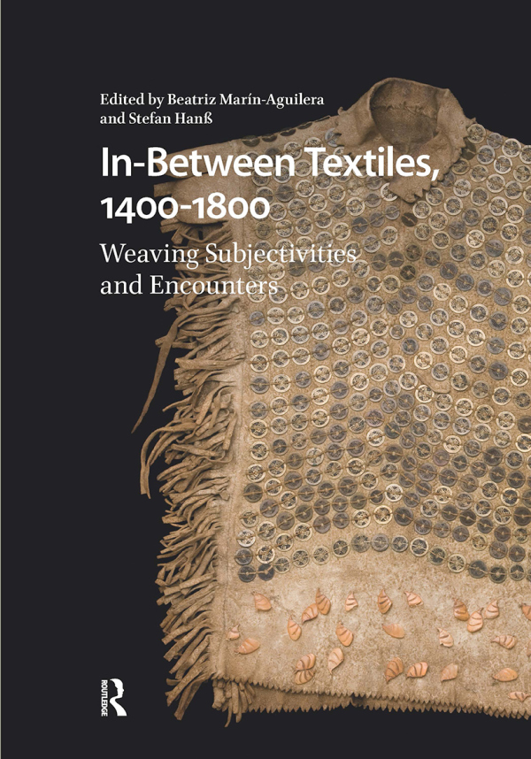 In-Between Textiles, 1400-1800