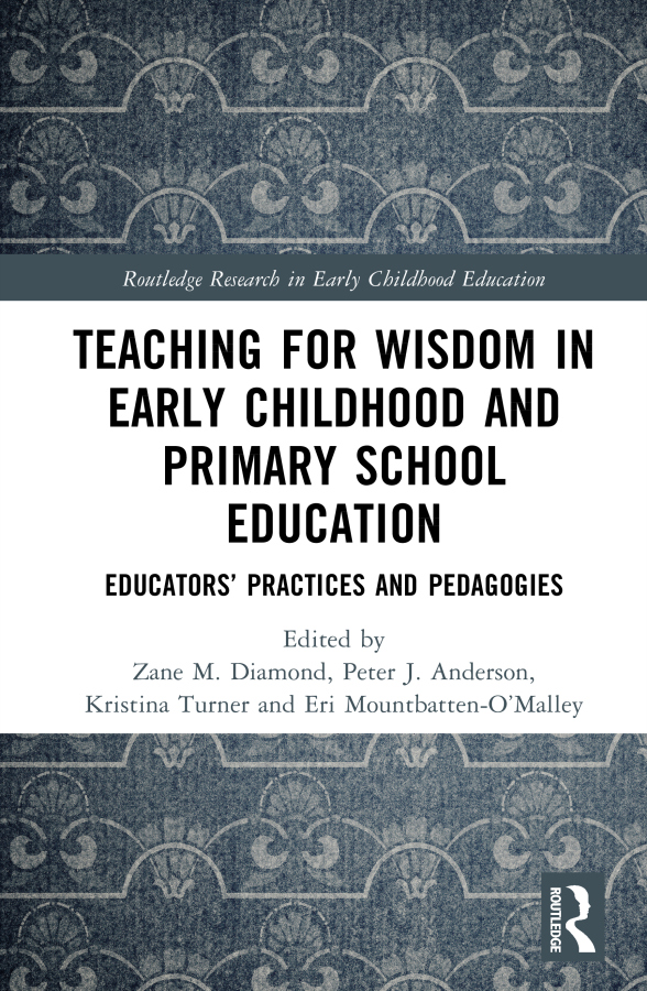 Teaching for Wisdom in Early Childhood and Primary School Education