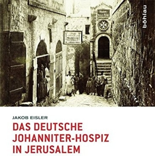 Das deutsche Johanniter-Hospiz in Jerusalem