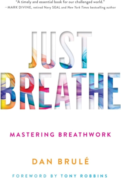 Just Breathe, Mastering Breathwork