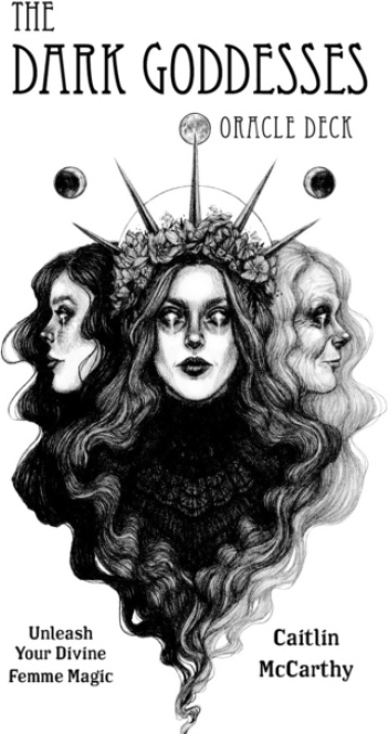 Dark Goddesses Oracle Deck, Unleash Your Divine Femme Magic