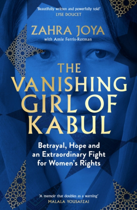 Vanishing Girl of Kabul, Betrayal, Hope and an Extraordinary Fight for Women's Rights