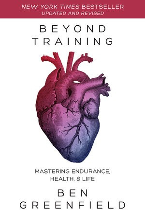 Beyond Training, Mastering Endurance, Health a Life