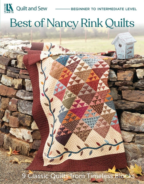 Best of Nancy Rink Quilts, 9 Classic Quilts from Timeless Blocks