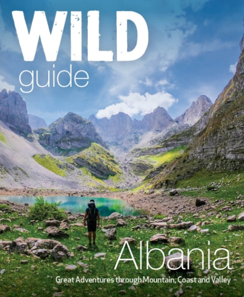 Wild Guide Albania, 700 Adventures from Coast to Mountain (Travel Guide)