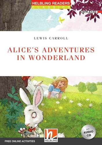 HELBLING READERS Red Series Level 2 Alice´s Adventures in Wonderland + Audio CD (Lewis Carroll) Helbling Languages