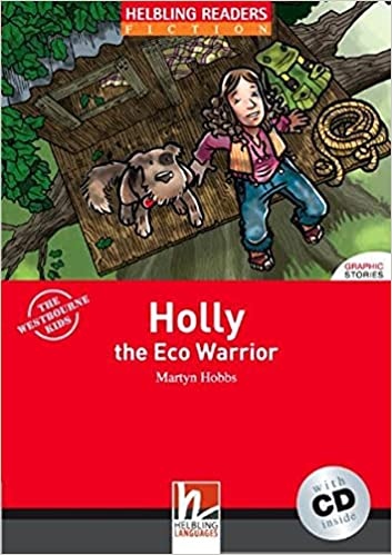 HELBLING READERS Red Series Level 2 Holly the Eco Warrior + Audio CD (Martyn Hobbs) Helbling Languages
