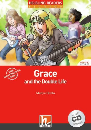 HELBLING READERS Red Series Level 3 Grace and the Double Life + Audio CD (Martyn Hobbs) Helbling Languages