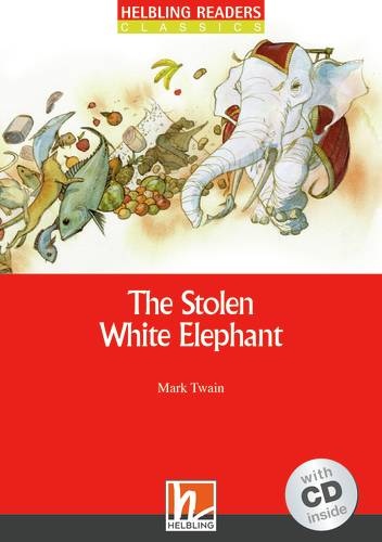HELBLING READERS Red Series Level 3 The Stolen White Elephant + Audio CD (Mark Twain) Helbling Languages