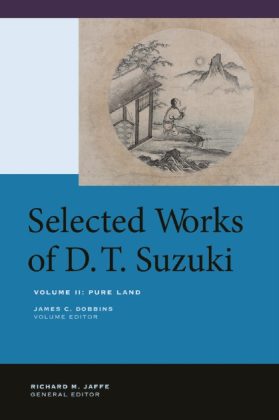 Selected Works of D.T. Suzuki, Volume II, Pure Land
