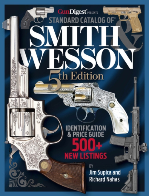 Standard Catalog of Smith a Wesson, 5th Edition