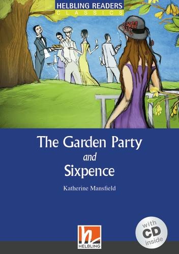 HELBLING READERS Blue Series Level 4 The Garden Party + Audio CD (Katherine Mansfield)