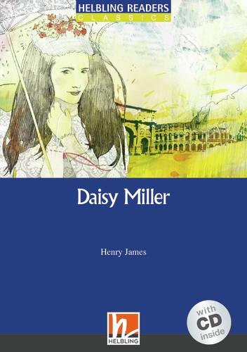 HELBLING READERS Blue Series Level 5 Daisy Miller + Audio CD (Henry James) Helbling Languages