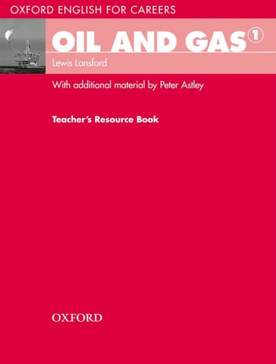 Oxford English for Careers Oil and Gas 1 Teacher´s Book Oxford University Press