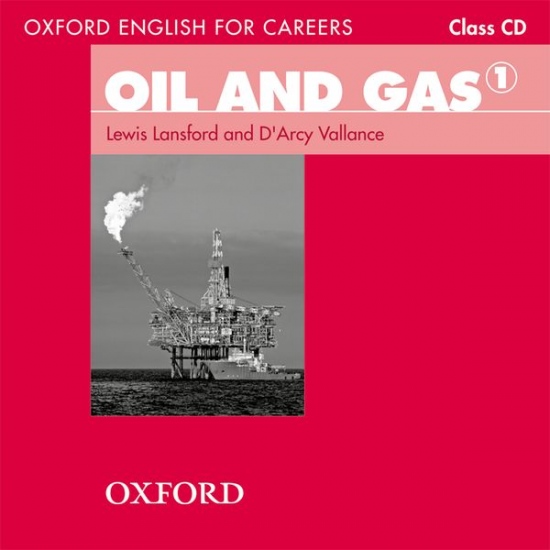 Oxford English for Careers Oil and Gas 1 Class Audio CD Oxford University Press