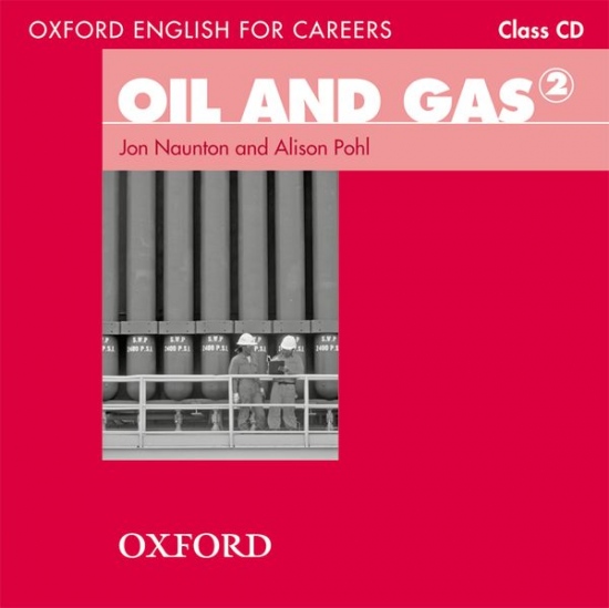 Oxford English for Careers Oil and Gas 2 Class Audio CD Oxford University Press