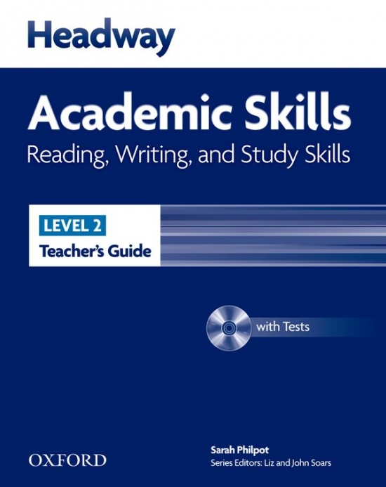 Headway Academic Skills 2 Reading, Writing and Study Skills Teacher´s Guide with Tests CD-ROM Oxford University Press