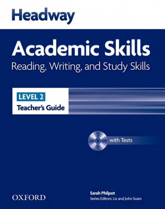Headway Academic Skills 2 Reading, Writing and Study Skills Teacher´s Guide with Tests CD-ROM