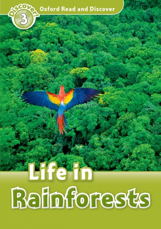 Oxford Read And Discover 3 Life in Rainforests Oxford University Press