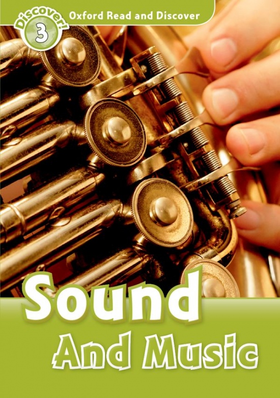 Oxford Read And Discover 3 Sound And Music Oxford University Press