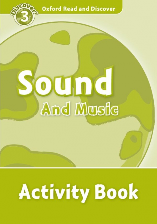 Oxford Read And Discover 3 Sound And Music Activity Book Oxford University Press