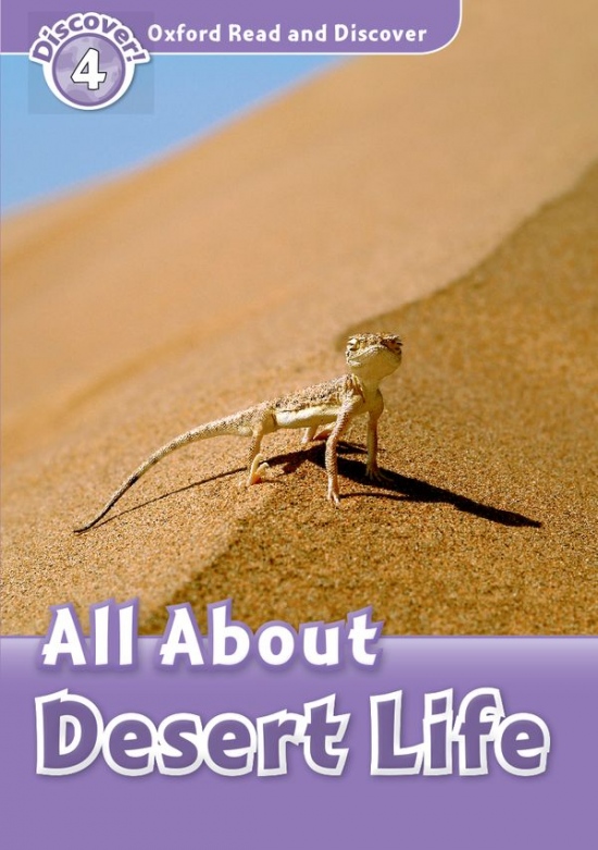 Oxford Read And Discover 4 All About Desert Life Oxford University Press