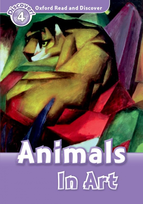 Oxford Read And Discover 4 Animals in Art Oxford University Press