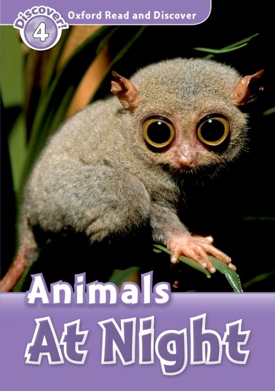 Oxford Read And Discover 4 Animals at Night