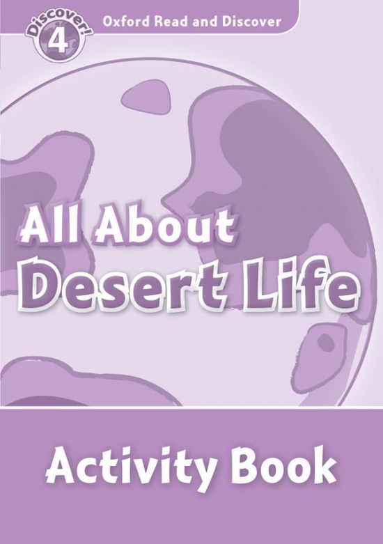 Oxford Read And Discover 4 All About Desert Life Activity Book Oxford University Press