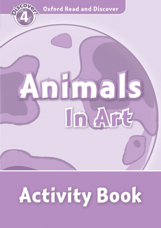 Oxford Read And Discover 4 Animals in Art Activity Book Oxford University Press