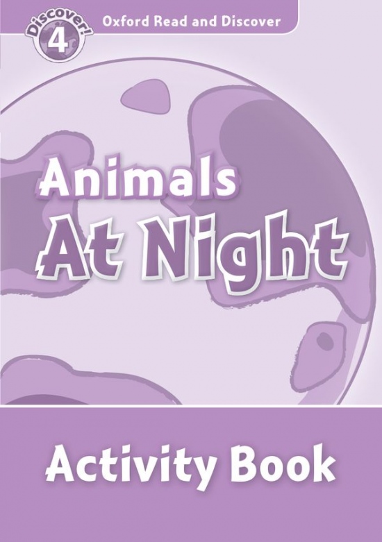Oxford Read And Discover 4 Animals at Night Activity Book Oxford University Press