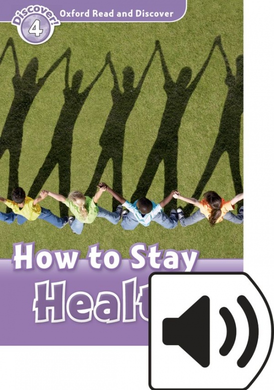 Oxford Read And Discover 4 How To Stay Healthy Audio Mp3 Pack