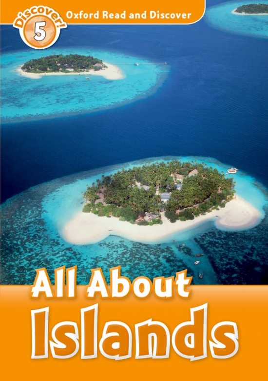Oxford Read And Discover 5 All About Islands Oxford University Press