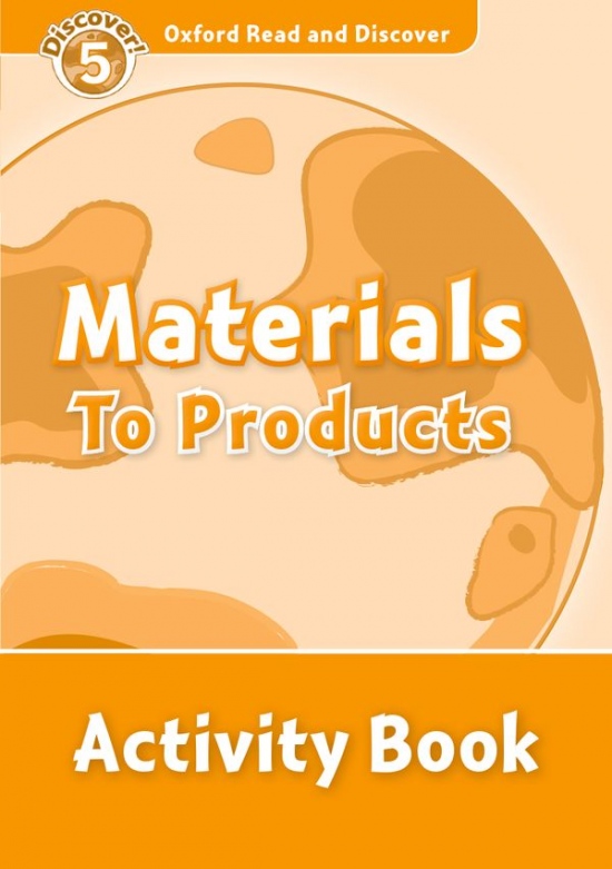 Oxford Read And Discover 5 Materials To Products Activity Book Oxford University Press