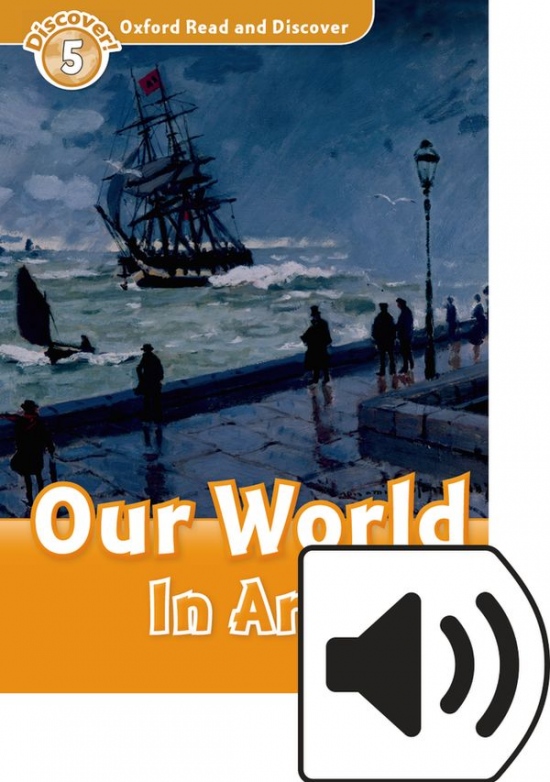 Oxford Read And Discover 5 Our World In Art Audio Mp3 Pack Oxford University Press