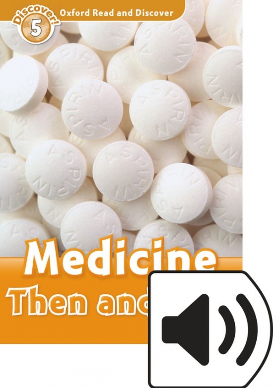 Oxford Read And Discover 5 Medicine Then And Now Audio Mp3 Pack Oxford University Press