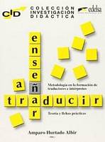 Colección Investigación Didáctica: ENSE?AR A TRADUCIR