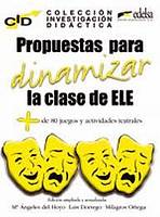Colección Investigación Didáctica: PROPUESTAS PARA DINAMIZAR LA CLASE