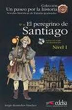 Un Paseo por la Historia 1 EL PEREGRINO DE SANTIAGO + CD Edelsa