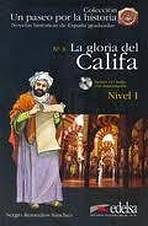 Un Paseo por la Historia 1 LA GLORIA DEL CALIFA