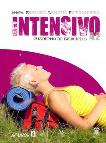 Anaya ELE Intensivo A2. Cuaderno de Ejercicios