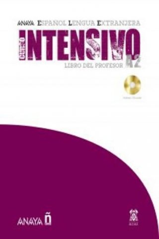 Anaya ELE Intensivo A2. Libro del Profesor