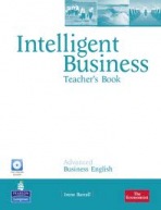 Intelligent Business Advanced Teacher´s Book with Test Master CD-ROM Pearson