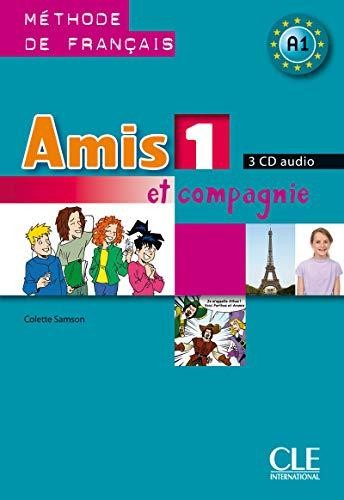 AMIS ET COMPAGNIE 1 CD/3/ AUDIO CLASSE CLE International