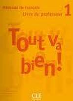 TOUT VA BIEN! 1 GUIDE PEDAGOGIQUE