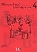 TOUT VA BIEN! 4 EXERCICES + CD